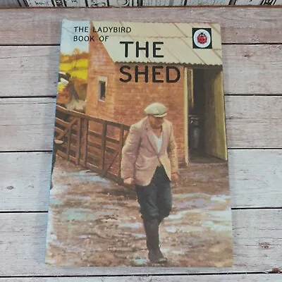 The Ladybird Books For Grown-ups Series: The Shed By Jason Hazeley (Hardback) • £3.99