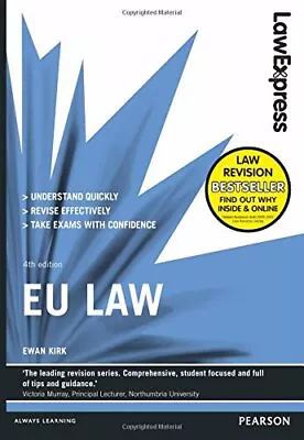 Law Express: EU Law (Revision Guide) By Kirk Ewan Book The Cheap Fast Free Post • £3.49