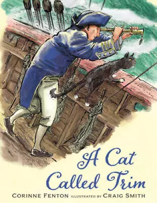 A Cat Called Trim - Hardcover By Fenton Corinne - VERY GOOD • $13.03