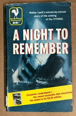 A NIGHT TO REMEMBER The Titanic By Walter Lord (1956) Bantam Pb • £9.49