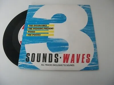 £6.50 • Buy SOUNDS * WAVES 3: 7  EP Vinyl.1988. Pogues, Pixies, Sugarcubes, Wedding Present