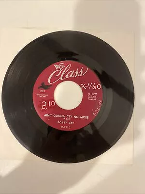 Bobby Day Live Is A One Time Affair Aint Gonna Cry No More 45 Vinyl Record #4183 • $8.73