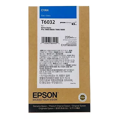 Genuine Epson T6032 Cyan Ink 220ml Stylus Pro 7800/9800/7880/9880 03/23 SEALED • $23.74