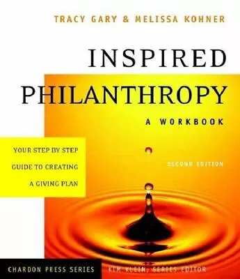 Inspired Philanthropy: Your Step-by-Step- 0787964107 Paperback Tracy Gary New • $5.48