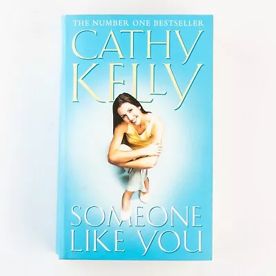 Someone Like You - Novel By Cathy Kelly (Paperback) • $14.90