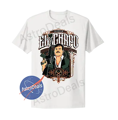 El Chapo Guzman Cartel Joaquin Guzman Mexican Lord Narcos T-Shirt White • $18.99