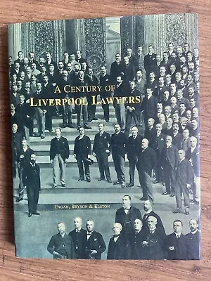 A CENTURY OF LIVERPOOL LAWYERS - LIVERPOOL LAW SOCIETY - HARDBACK 1st 1 • £9.99