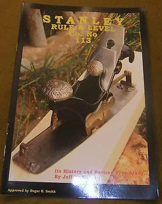 £10 • Buy Book: Stanley Rule & Level Co. No.113, History And Study Of The Compass Plane