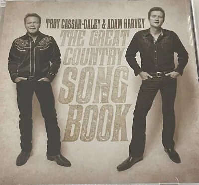 $6.95 • Buy Troy Cassar-Daley & Adam Harvey ‎– The Great Country Song Book CD