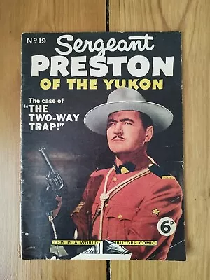 SERGEANT PRESTON OF THE YUKON #19 Vintage Comic World Distributors UK 1950's • $3.69