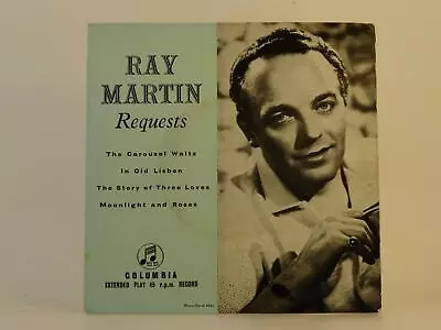 RAY MARTIN REQUESTS (55) 4 Track 7  Single Picture Sleeve COLUMBIA RECORDS • $6.90