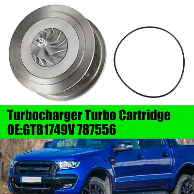 Turbocharger Turbo Cartridge GTB1749V 787556 For Ford Ranger Transit 2.2 TDCi YU • $146.87