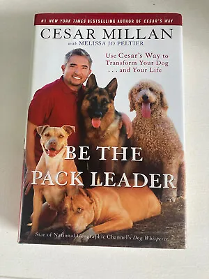 Pre Owned Book  Cesar Millan. Be The Pack Leader • £4.75
