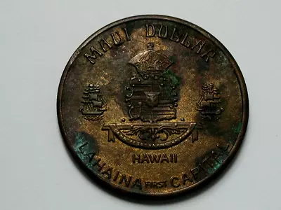 Lahaina (first Capital) Maui HAWAII Trade Dollar Token - Tone Stains - Residue • $18