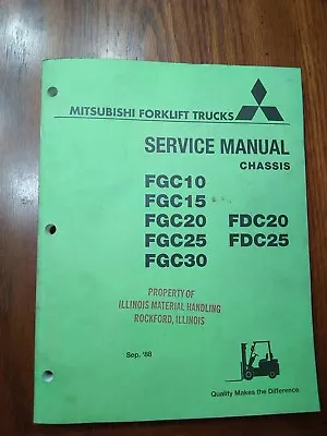 '88 Mitsubishi Forklift Truck Service Manual Chassis FGC10/15/20/25/30 FDC20/25  • $221