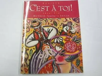 C'est A Toi!:Revised Level 1 Workbook Teacher's Edition - Paperback - GOOD • $99.04