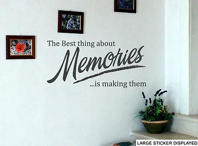 The Best Thing About Memories Quote Wall Art Stickers Family Inspirational Decal • £12.99