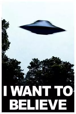 I Want To Believe UFO Aliens TV Show Blue Laminated Dry Erase Sign Poster 24x36 • $16.98