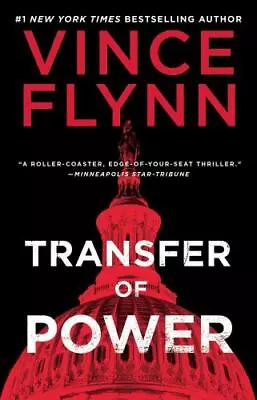Transfer Of Power (A Mitch Rapp Novel) Flynn Vince 9781982147396 • $12.48
