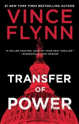 Transfer Of Power; A Mitch Rapp Novel - Paperback Vince Flynn 9781982147396 • $4.45