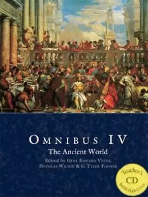 Omnibus IV: The Ancient World - Hardcover By Gene Edward Veith - ACCEPTABLE • $92.39