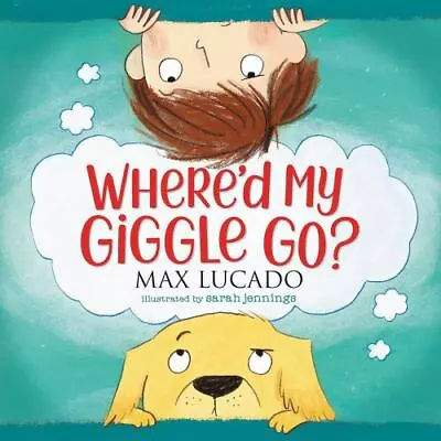 BRAND NEW Where'd My Giggle Go? Max Lucado 2021 Children's Board Books • $8.99