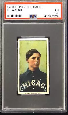 Ed Walsh 1909-11 T206 El Principe De Gales PSA 1.5 • $729.99