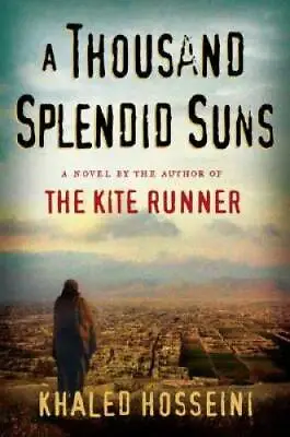 A Thousand Splendid Suns - Hardcover By Khaled Hosseini - GOOD • $3.98