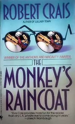 The Monkey's Raincoat (Elvis Cole) By Robert Crais / 1992 Paperback Mystery • $1.19
