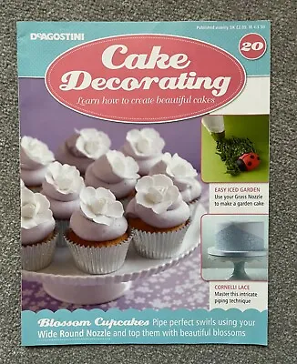 DeAgostini CAKE DECORATING Magazine Issue No. 20 • £2.50