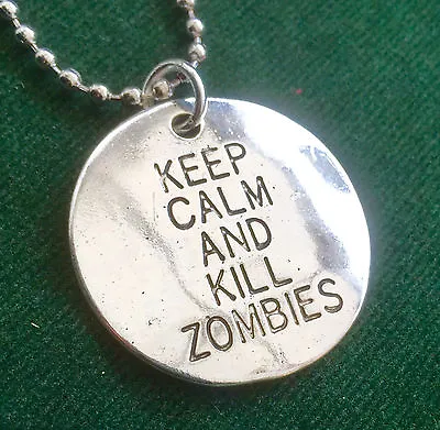 KEEP CALM AND KILL ZOMBIES Disc Ball Chain Pendant Necklace Silver Plate  • £3.75