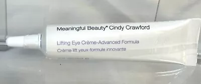 Cindy Crawford Meaningful Beauty LIFTING EYE CREAM Advanced Formula 0.5 Oz NEW • $14.99