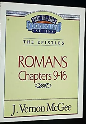 Romans Chapters 9-16: #43 Thru The Bible Commentary: The Epistles • $4.50