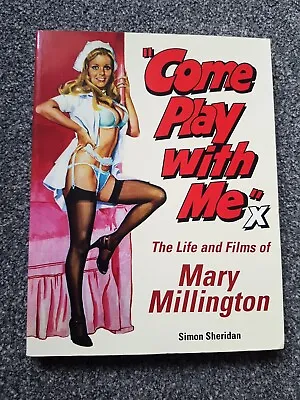 £59.99 • Buy Come Play With Me: The Life And FIlms Of Mary Millington By Simon Sheridan...