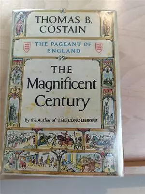 The Magnificent Century (Book #2 In The The Plantagenets Series) By Thomas B. Co • $30