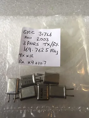 3 Pairs Crystals For SMC 317L6/2003 169.7625 Mhz TXx12 RXx9+10.7 • £5