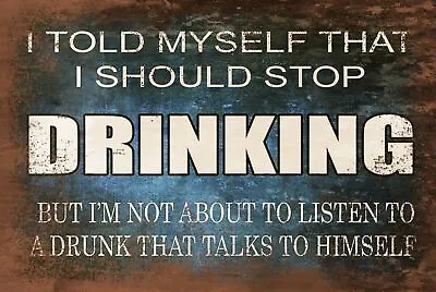£3.49 • Buy Funny Humorous Drinking Quote Vintage Retro Style Metal Sign Plaque, Bar Pub