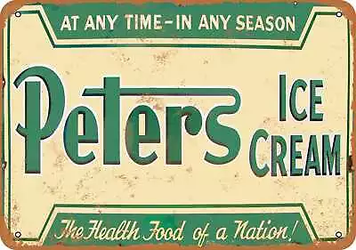 Metal Sign - Peters Ice Cream - Vintage Look Reproduction • $18.66