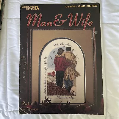 Leisure Arts Cross Stitch Leaflet 842 Book 6: Man & Wife Design D Morgan • $6