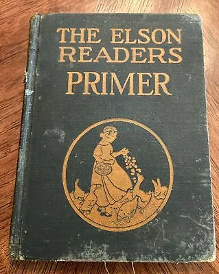 Vtg - The Elson Readers - Primer Hardback Book - 1927 • $9