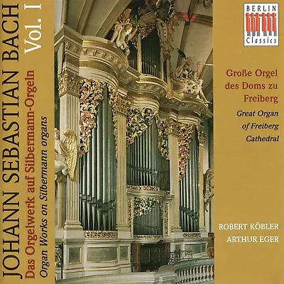 J.S. Bach - Organ Works On Silbermann Organs Vol.1 / Köbler · Eger [2 CDs] • £9.99