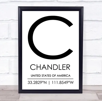 Chandler United States Of America Coordinates Travel Quote Wall Art Print • £9.99