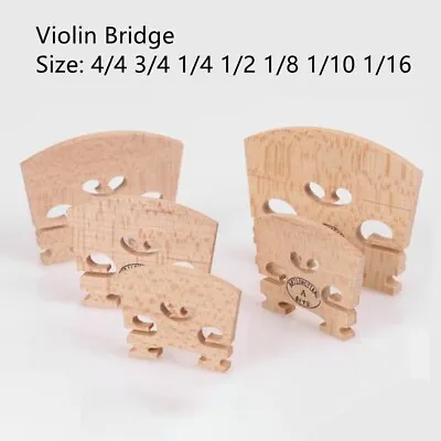 Fully Fitted Maple Violin Bridge 44 34 14 12 18 110 116 Sizes Available • £3.50