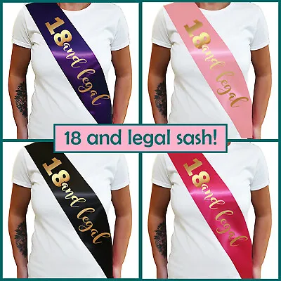 18 AND LEGAL SASH 18th Birthday Sash - Eighteenth Birthday Present 18th Gift • £3.75