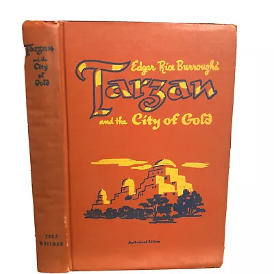 Edgar Rice Burroughs. Tarzan And The City Of Gold (1933)  • $40