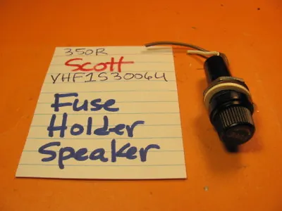 Hh Scott  Yhf1s3006u Fuse Holder Speakers 350r 350rl 330r 320r Stereo Receiver • $21.95