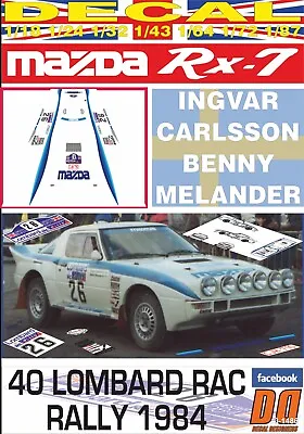 DECAL MAZDA RX-7 I.CARLSSON RAC R. 1984 DnF (09) • $66