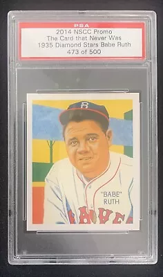 2014 PSA NSCC Promo Card BABE RUTH 1935 Diamond Stars 473/500 • $26