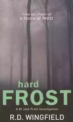 Hard Frost: (DI Jack Frost Book 4) By  R D Wingfield • £2.50