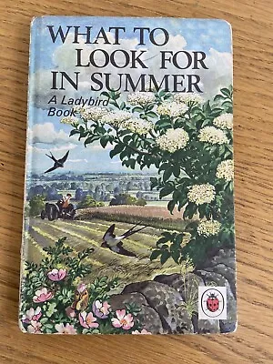 A LADYBIRD BOOK OF NATURE - WHAT TO LOOK FOR IN SUMMER - SERIES 536 - 1960 - 15p • £12.40